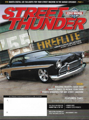 STREET THUNDER 2010 JULY/AUG - '32 FORD, '55 DESOTO, '61 CHEVY, RESKIN, PWR WIN